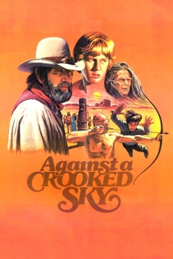 watch Against a Crooked Sky movies free online